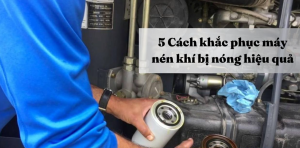 máy nén khí bị nóng