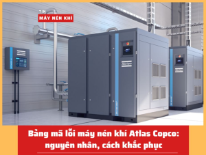 Bảng mã lỗi máy nén khí Atlas Copco